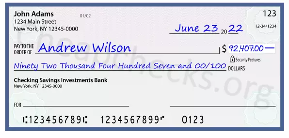 Ninety Two Thousand Four Hundred Seven and 00/100 filled out on a check