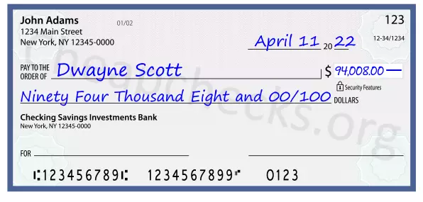 Ninety Four Thousand Eight and 00/100 filled out on a check