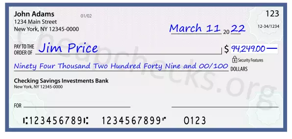 Ninety Four Thousand Two Hundred Forty Nine and 00/100 filled out on a check