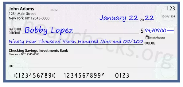 Ninety Four Thousand Seven Hundred Nine and 00/100 filled out on a check