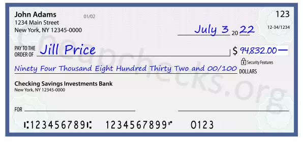 Ninety Four Thousand Eight Hundred Thirty Two and 00/100 filled out on a check