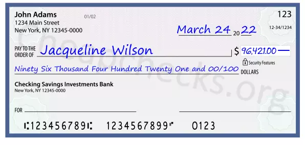 Ninety Six Thousand Four Hundred Twenty One and 00/100 filled out on a check