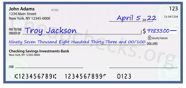 Ninety Seven Thousand Eight Hundred Thirty Three and 00/100 filled out on a check