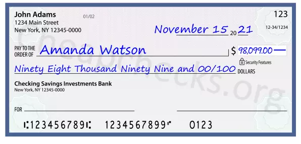 Ninety Eight Thousand Ninety Nine and 00/100 filled out on a check