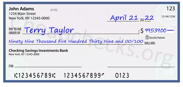 Ninety Nine Thousand Five Hundred Thirty Nine and 00/100 filled out on a check